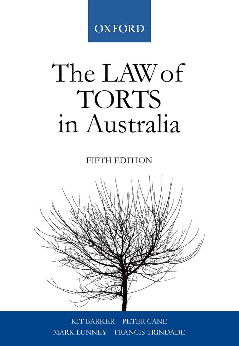 Kit Barker, Peter Cane, Mark Lunney, Francis Trindade - The Law of Torts In Australia, Häftad