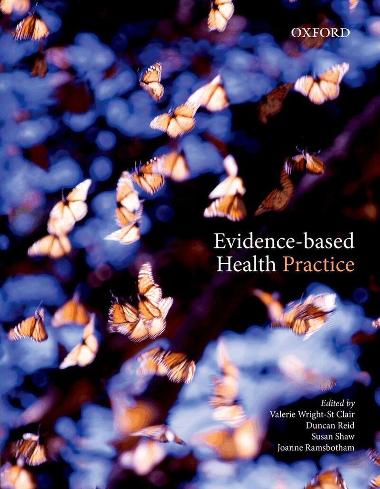 Valerie A. Wright-St Clair, Duncan Reid, Susan Shaw, Joanne Ramsbotham - Evidence-Based Health Practice, Häftad