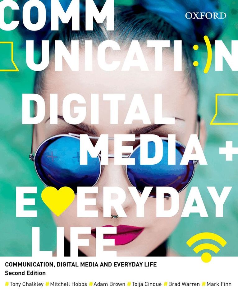 Tony Chalkley, Mitchell Hobbs, Adam Brown, Toija Cinque, Dr Brad Warren, Mark Finn - Communication, Digital Media and Everyday Life, Häftad