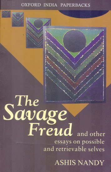 Ashis Nandy - Savage Freud, Häftad