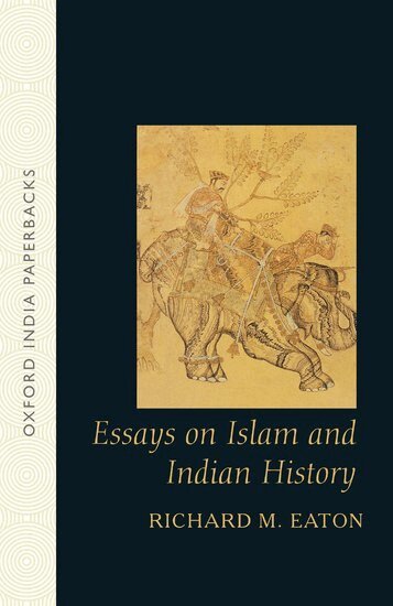 Richard M. Eaton - Essays on Islam and Indian History, Häftad