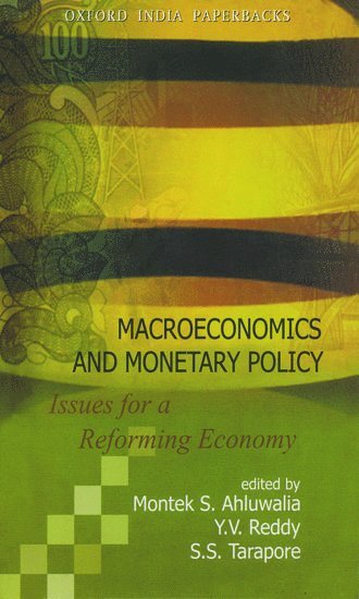 Montek Singh Ahluwalia, Reddy, Tarapore - Macroeconomics and Monetary Policy, Häftad