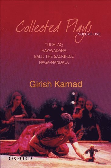 Girish Karnad - Collected Plays Volume 1, Inbunden