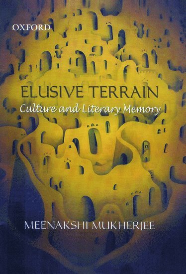 Meenakshi Mukherjee - Elusive Terrain, Inbunden