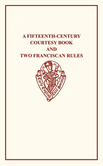 R. W. Chambers, W. W. Seton - A Fifteenth-Century Courtesy Book, ed. R. W. Chambers, and Two Fifteenth-Century Franciscan Rules, ed. W. W. Seton, Inbunden. Tillgänglighet: Lägg i varukorg