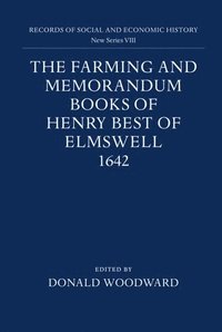 Farming and Memorandum Books of Henry Best of Elmswell, 1642