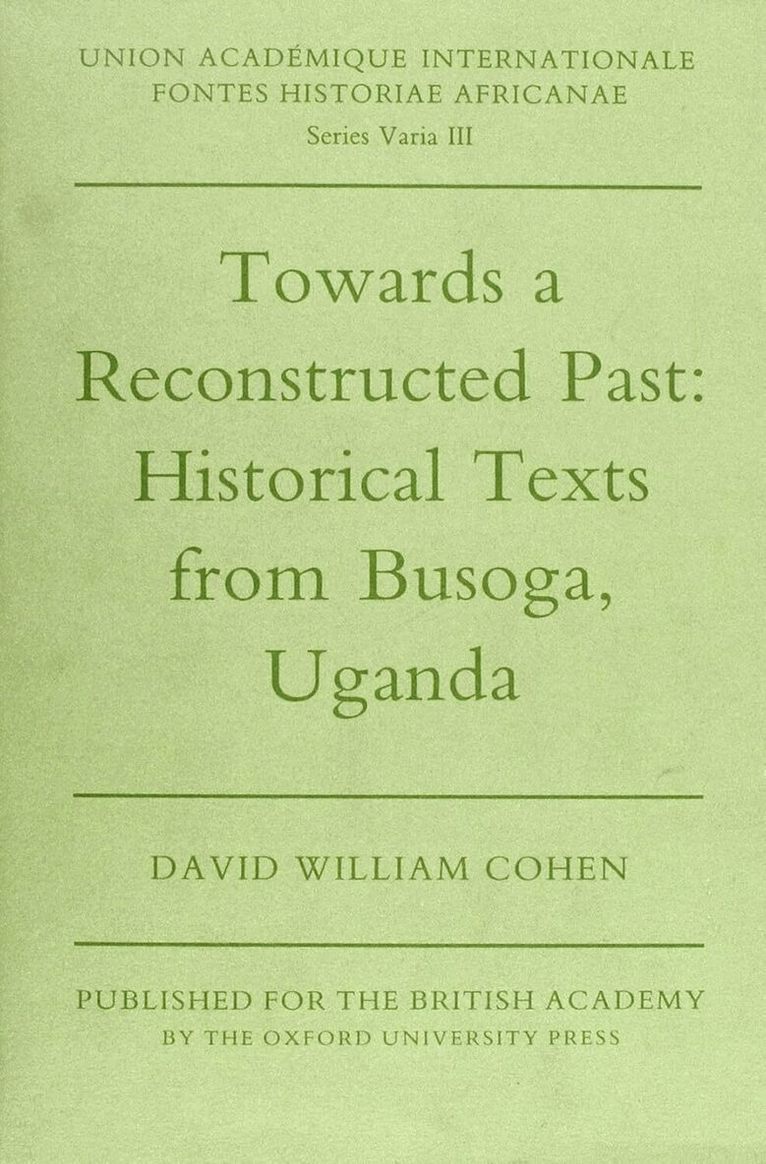D. W. Cohen - Towards a Reconstructed Past, Inbunden. Tillgänglighet: Tillfälligt slut