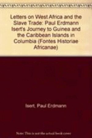 Paul Erdmann Isert - Letters on West Africa and the Slave Trade, Inbunden. Tillgänglighet: Tillfälligt slut