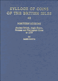James Booth - Northern Museums: Ancient British, Anglo–Saxon, Norman and Plantagenet Coins to 1279, Inbunden. Tillgänglighet: Tillfälligt slut