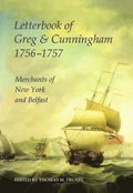 Letterbook of Greg & Cunningham, 1756-57