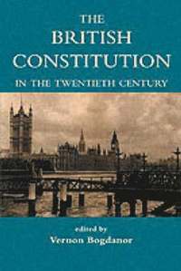 The British Constitution in the Twentieth Century