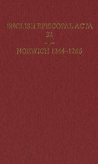 English Episcopal Acta 32, Norwich 1244-1266