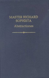 Master Richard Sophista: Abstractiones