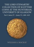 The Lord Stewartby Collection of Scottish Coins at the Hunterian, University of Glasgow