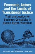 Economic Actors and the Limits of Transitional Justice