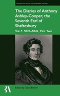 The Diaries of Anthony Ashley-Cooper, the Seventh Earl of Shaftesbury