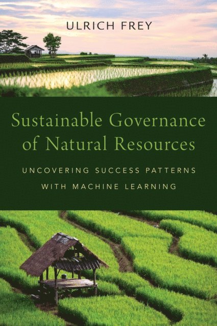 Ulrich Frey - Sustainable Governance of Natural Resources, E-bok