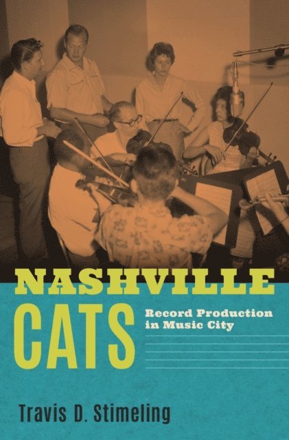Travis D. Stimeling - Nashville Cats, E-bok