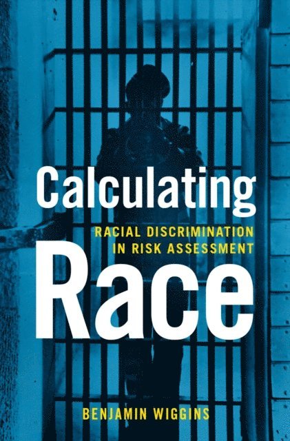 Benjamin Wiggins - Calculating Race, E-bok