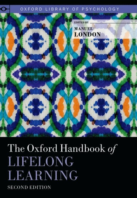Manuel London - Oxford Handbook of Lifelong Learning, E-bok