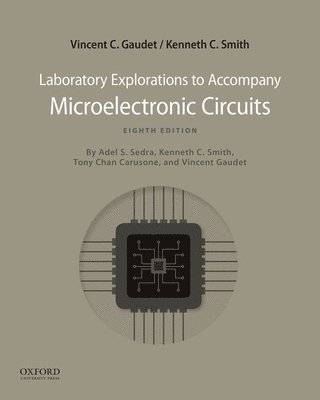 Smith Gaudet - Microelectronic Circuits 8th Edition: Laboratory Explorations, Häftad