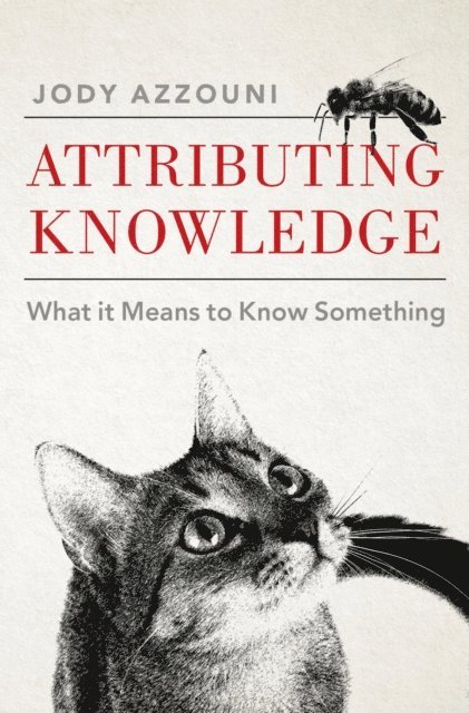Jody Azzouni - Attributing Knowledge, E-bok