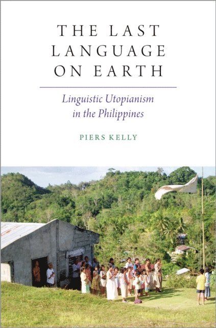 Piers Kelly - Last Language on Earth, E-bok