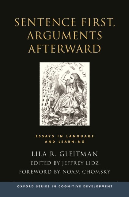 Lila Gleitman, Jeffrey Lidz - Sentence First, Arguments Afterward, E-bok