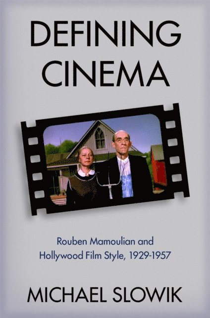 Michael Slowik - Defining Cinema, E-bok
