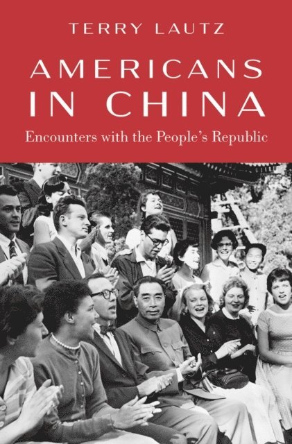 Terry Lautz - Americans in China, E-bok