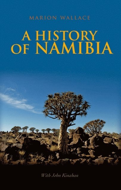 Marion Wallace - History of Namibia, E-bok