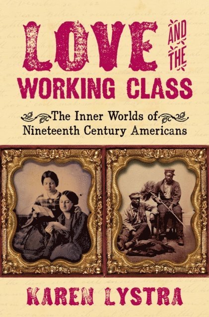 Karen Lystra - Love and the Working Class, E-bok. Tillgänglighet: Lägg i varukorg