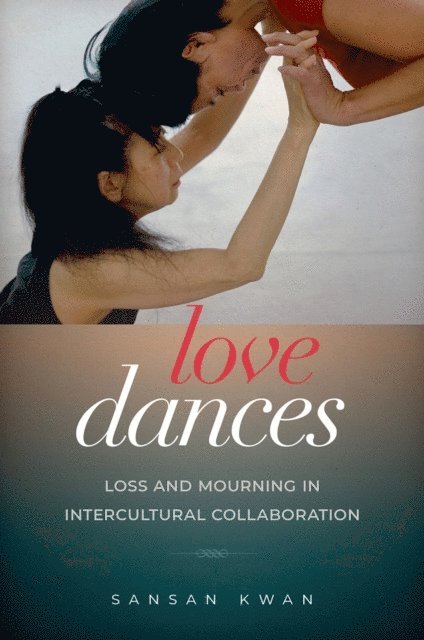SanSan Kwan - Love Dances, E-bok