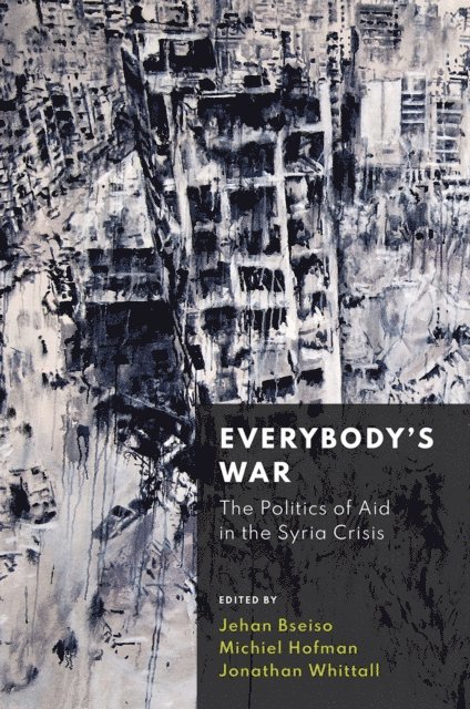 Jonathan Whittall, Michiel Hofman, Jehan Bseiso - Everybody's War, E-bok. Tillgänglighet: Lägg i varukorg