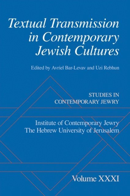 Uzi Rebhun, Avriel Bar-Levav - Textual Transmission in Contemporary Jewish Cultures, E-bok