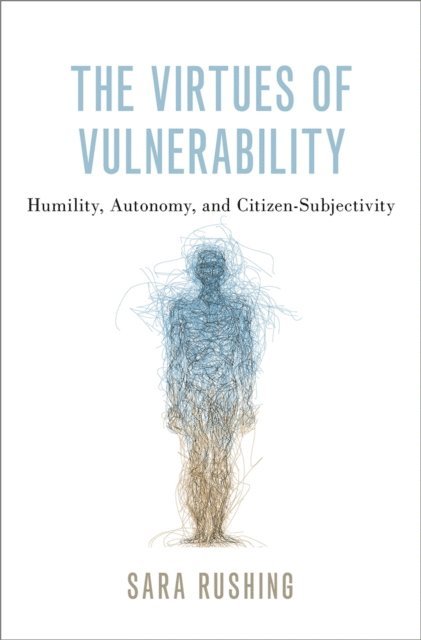 Sara Rushing - Virtues of Vulnerability, E-bok