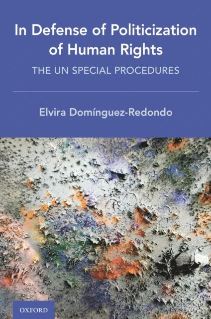 Elvira Dominguez-Redondo - In Defense of Politicization of Human Rights, E-bok. Tillgänglighet: Lägg i varukorg