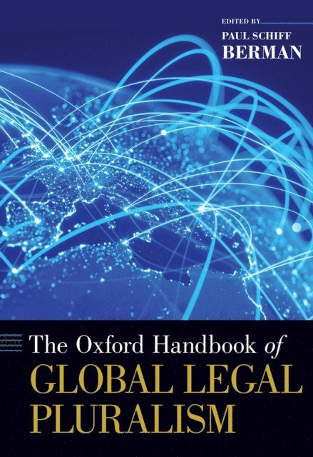 Paul Schiff Berman - Oxford Handbook of Global Legal Pluralism, E-bok
