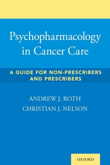 Chris Nelson, Andrew Roth - Psychopharmacology in Cancer Care, E-bok