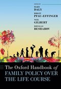 The Oxford Handbook of Family Policy Over The Life Course