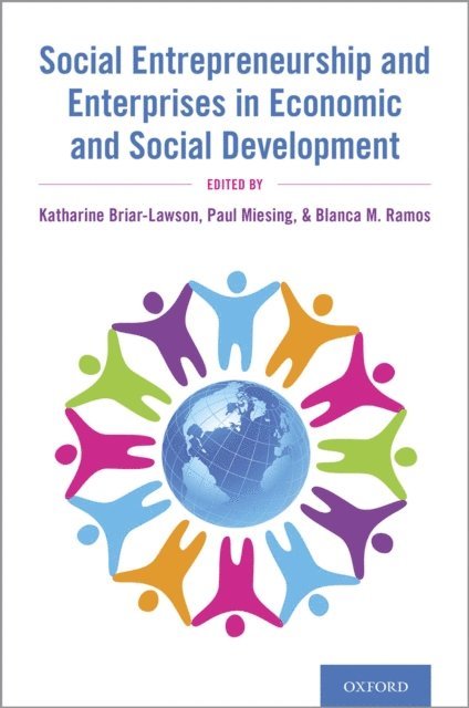 Blanca M. Ramos, Paul Miesing, Katharine Briar-Lawson - Social Entrepreneurship and Enterprises in Economic and Social Development, E-bok