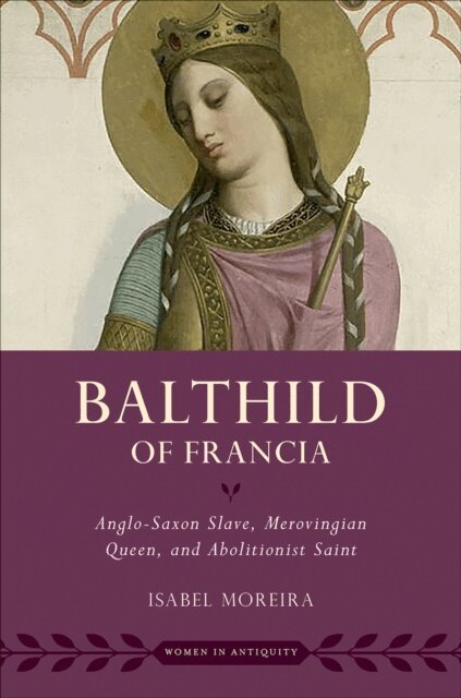 Isabel Moreira - Balthild of Francia, E-bok