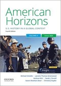American Horizons: Us History in a Global Context, Volume Two: Since 1865