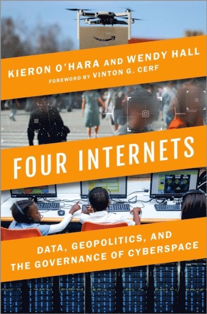 Wendy Hall, Kieron O'Hara - Four Internets, E-bok