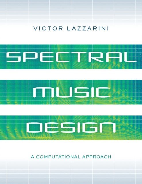Victor Lazzarini - Spectral Music Design, E-bok