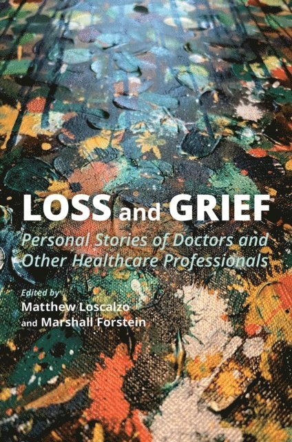 Marshall Forstein, Matthew Loscalzo - Loss and Grief, E-bok