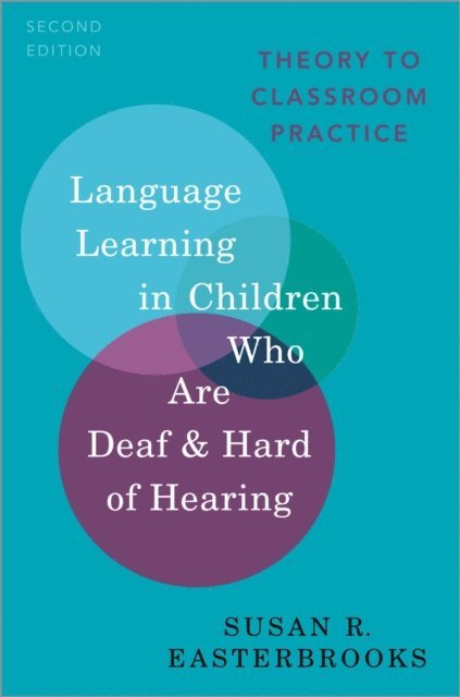 Susan R. Easterbrooks - Language Learning in Children Who Are Deaf and Hard of Hearing, E-bok