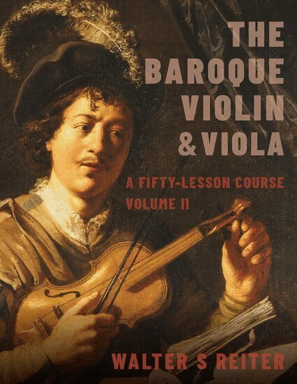 Walter S. Reiter - The Baroque Violin & Viola, vol. II, Inbunden. Tillgänglighet: Lägg i varukorg