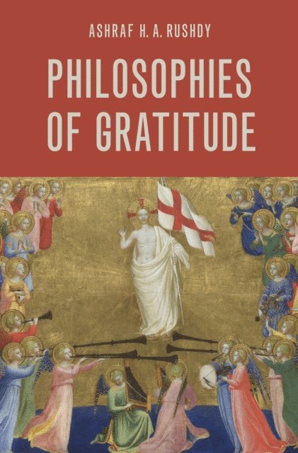 Ashraf H. A. Rushdy - Philosophies of Gratitude, E-bok