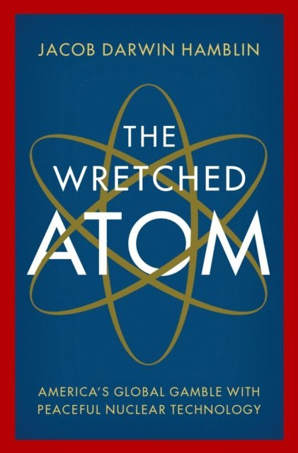 Jacob Darwin Hamblin - Wretched Atom, E-bok